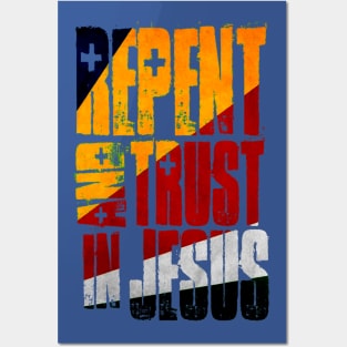 Repent and Trust in Jesus Posters and Art